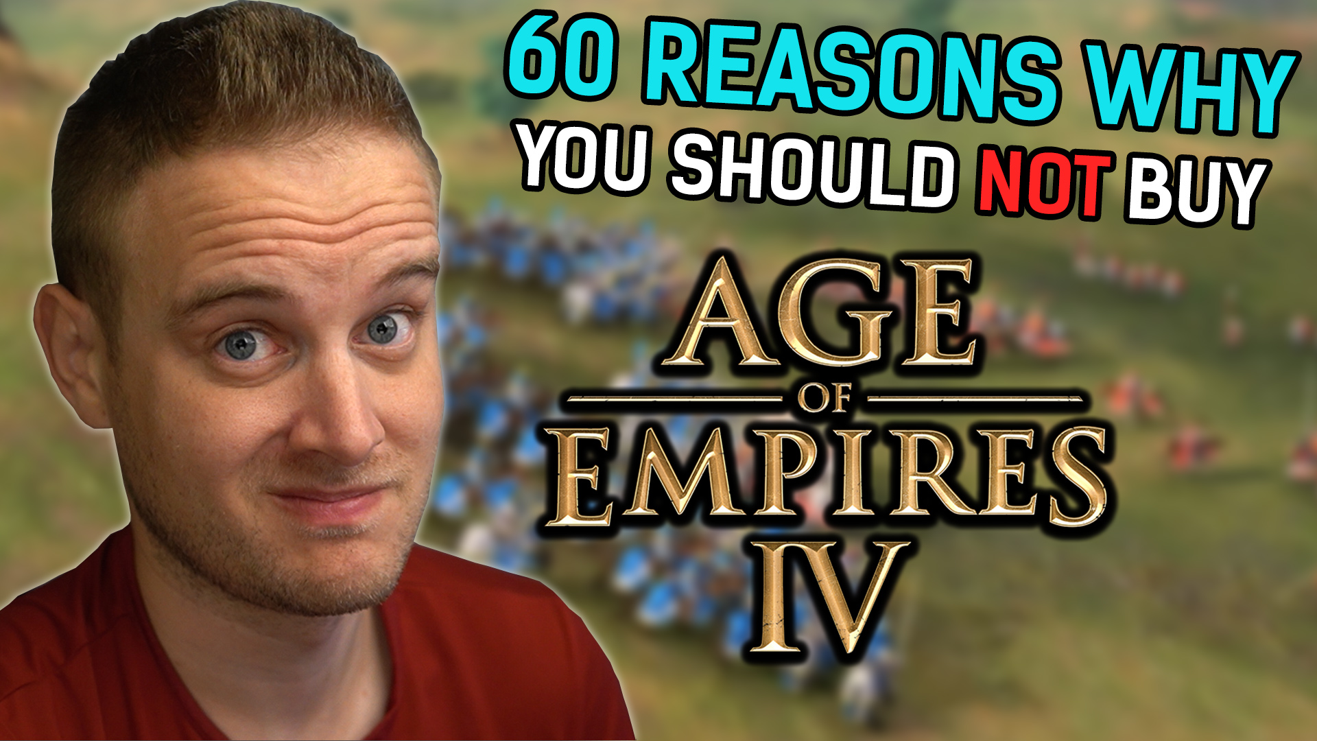 Age of Empires 4 – 60 Reasons why you Shouldn’t Buy